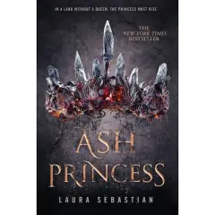 Ash Princess -  (Ash Princess) by Laura Sebastian (Hardcover)