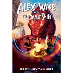Alex Wise vs. the Cosmic Shift - by Terry J Benton-Walker