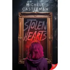 Stolen Hearts - by  Michele Castleman (Paperback)