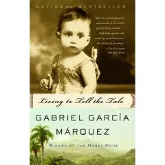 Living to Tell the Tale - (Vintage International) by  Gabriel Garc&iacute;a M&aacute;rquez (Paperback)