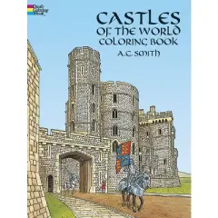 Castles of the World Coloring Book - (Dover World History Coloring Books) by  A G Smith (Paperback)