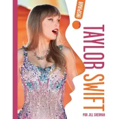 Taylor Swift (Spanish) - by  Jill Sherman (Paperback)