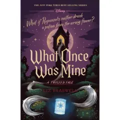 What Once Was Mine - (Twisted Tale) by  Liz Braswell (Hardcover)
