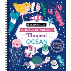 Brain Games - Sticker by Number: Magical Ocean (20 Images to Sticker) - by  Publications International Ltd & Brain Games & New Seasons (Spiral Bound)