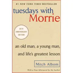 Tuesdays With Morrie (Reprint / Anniversary) (Paperback) by Mitch Albom