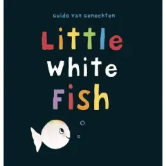 Little White Fish - by Guido Van Genechten