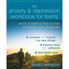 The Anxiety and Depression Workbook for Teens - by  Michael A Tompkins (Paperback)