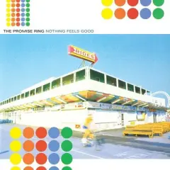 The Promise Ring - Nothing Feels Good - Anniversary Edition (Vinyl)