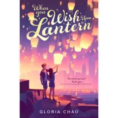 When You Wish Upon a Lantern - by Gloria Chao