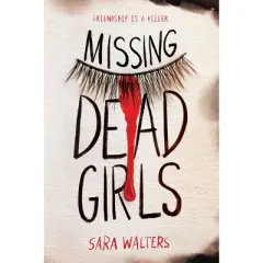 Missing Dead Girls - by  Sara Walters (Paperback)