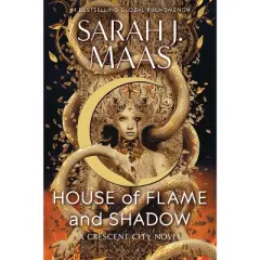 House of Flame and Shadow - (Crescent City) by Sarah J Maas