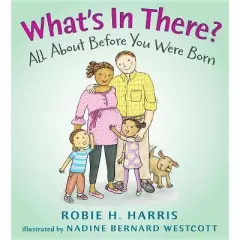 What's in There? - (Let's Talk about You and Me) by  Robie H Harris (Hardcover)