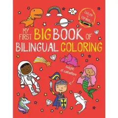 My First Big Book of Bilingual Coloring: Spanish - (My First Big Book of Coloring) by  Little Bee Books (Paperback)