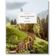 Great Escapes Alps. the Hotel Book - by  Angelika Taschen (Hardcover)