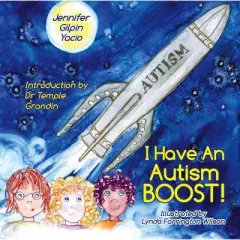 I Have an Autism Boost - by  Jennifer Gilpin Yacio (Hardcover)