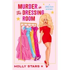 Murder in the Dressing Room - (A Misty Divine Mystery) by  Holly Stars (Paperback)