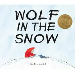 Wolf in the Snow - by  Matthew Cordell (Hardcover)