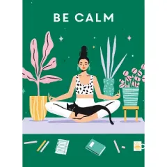 Be Calm - (Be You) by  Teen Breathe (Paperback)