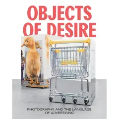 Objects of Desire - by  Rebecca Morse (Hardcover)