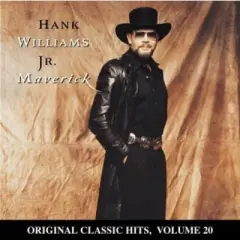 Hank Williams Jr. - Maverick (Original Classic Hits 20) (CD)