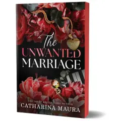 The Unwanted Marriage (Deluxe Edition) - (The Windsors) by  Catharina Maura (Paperback)