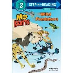 Wild Predators ( Step Into Reading, Step 2: Wild Kratts) - by Chris Kratt (Paperback)