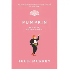 Pumpkin - by Julie Murphy (Hardcover)
