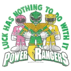 Girl's Power Rangers St. Patrick's Day Luck has Nothing to do with It T-Shirt