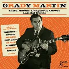 Various Artists - Grady Martin: Diesel Smoke Dangerous Curves And Hot Guitar (Various Artists) (CD)