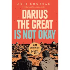 Darius the Great Is Not Okay - by Adib Khorram (Paperback)