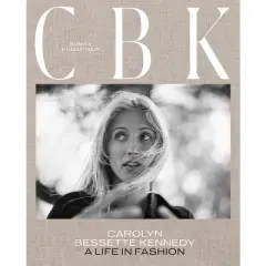 Cbk: Carolyn Bessette Kennedy - by  Sunita Kumar Nair (Hardcover)