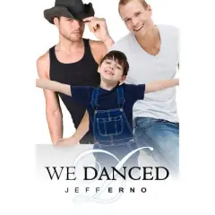 We Danced - by  Jeff Erno (Paperback)