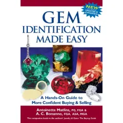 Gem Identification Made Easy (6th Edition) - by  Antoinette Matlins & Antonio C Bonanno (Hardcover)
