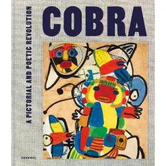 Cobra - by  Piet Thomas & Paul Huvenne & Piet Boyens & Naomi Meulemens & Laura Stamps (Hardcover)