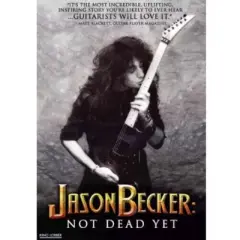 Jason Becker: Not Dead Yet (DVD)(2012)