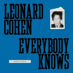 Leonard Cohen: Everybody Knows - (Hardcover)