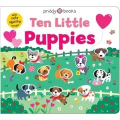 Ten Little Puppies (Little Squishies) - by  Priddy Books (Board Book)