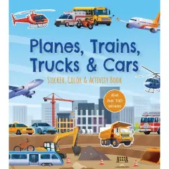 Planes, Trains, Trucks & Cars Sticker, Color & Activity Book - by  Editors of Chartwell Books (Paperback)