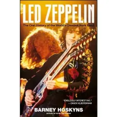 Led Zeppelin - by  Barney Hoskyns (Hardcover)