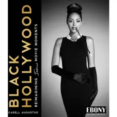 Black Hollywood - by  Carell Augustus (Hardcover)