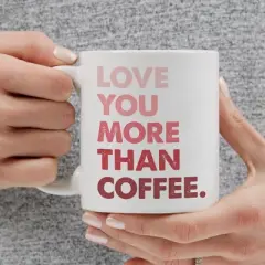 Personalization Mall Love You More Than Coffee Pink Coffee Mug