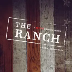 Ranch (Netflix Original Series) & O.S.T. - The Ranch (A Netflix Original Series Official Soundtrack) (Original S) (CD)