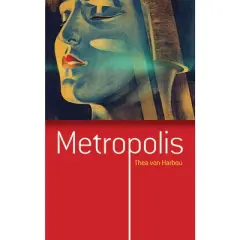 Metropolis - (Dover Literature: Science Fiction/Fantasy) by  Thea Von Harbou (Paperback)