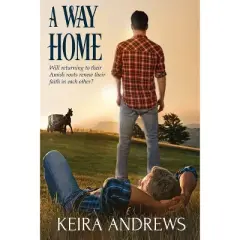 A Way Home - (Gay Amish Romance) by  Keira Andrews (Paperback)