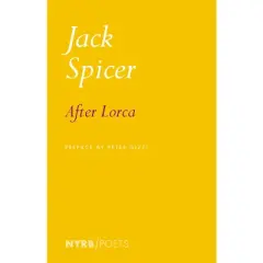 After Lorca - by  Jack Spicer (Paperback)