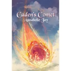 Caden's Comet - (Sun Dragon) by  Annabelle Jay (Paperback)