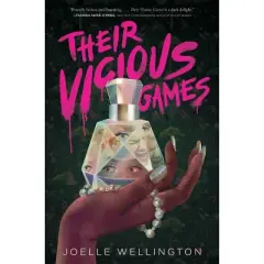 Their Vicious Games - by  Joelle Wellington (Hardcover)