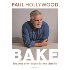 Bake - by  Paul Hollywood (Hardcover)
