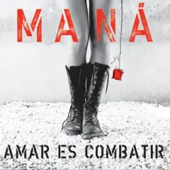 Mana - Amar Es Combatir (Vinyl)