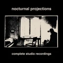 Nocturnal Projections - Complete Studio Recordings (Vinyl)